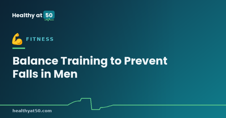 Balance Training to Prevent Falls in Men