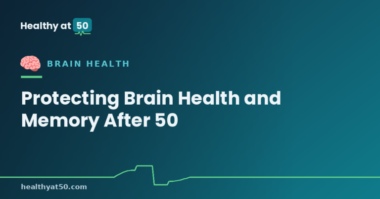 Protecting Brain Health and Memory After 50