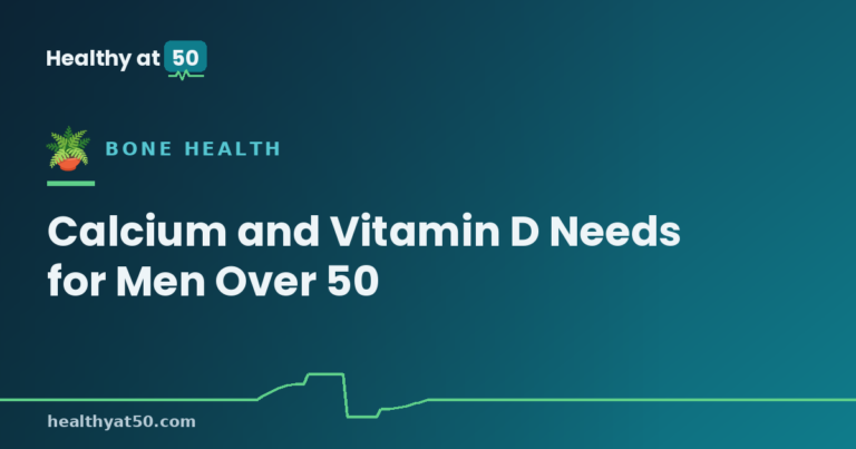 Calcium and Vitamin D Needs for Men Over 50