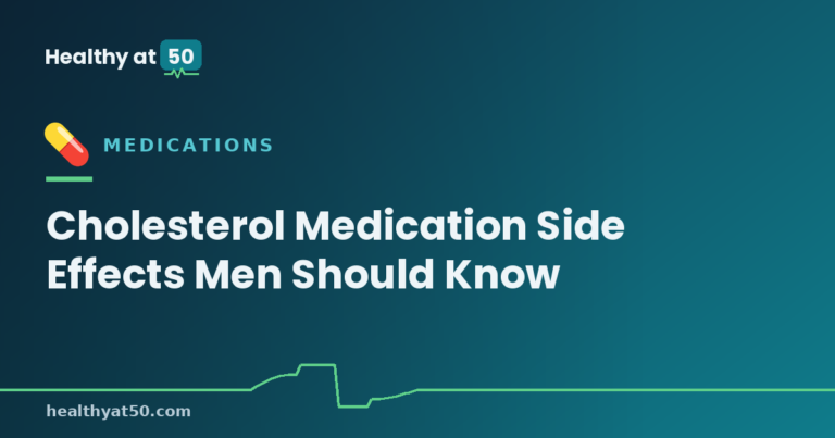 Cholesterol Medication Side Effects Men Should Know