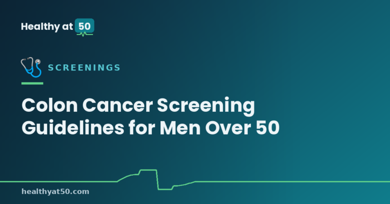 Colon Cancer Screening Guidelines for Men Over 50