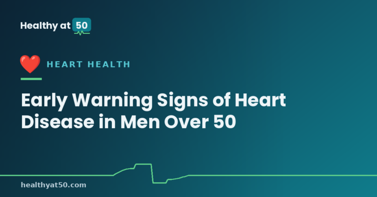 Early Warning Signs of Heart Disease in Men Over 50