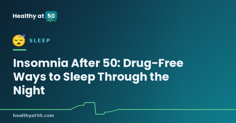 Insomnia After 50: Drug-Free Ways to Sleep Through the Night
