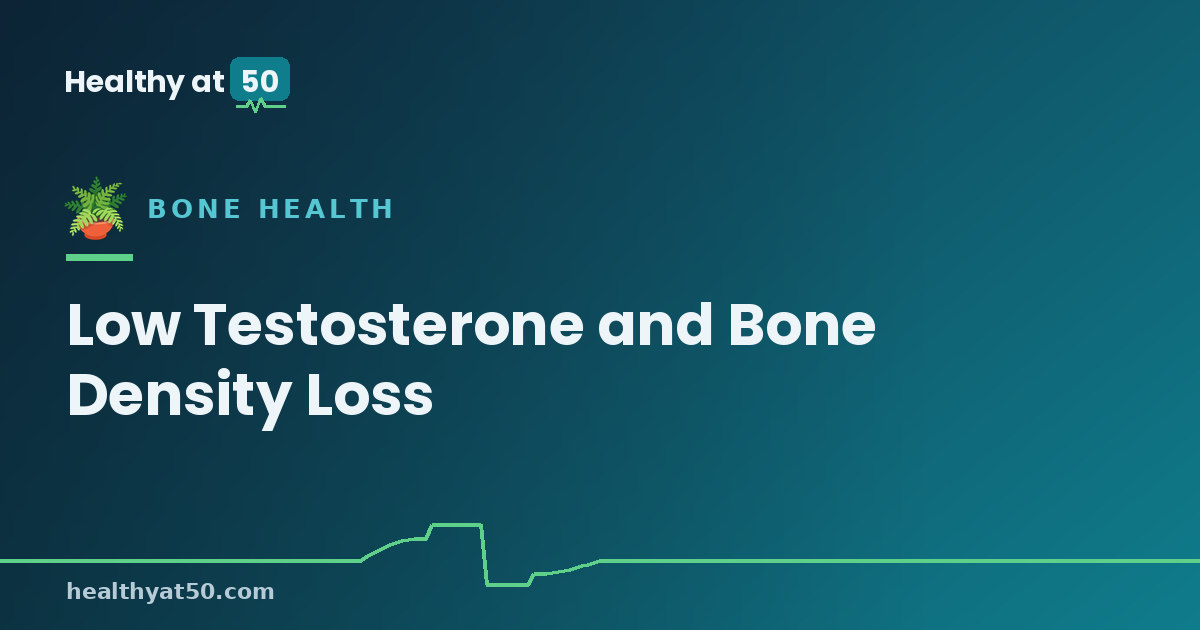 Low Testosterone and Bone Density Loss