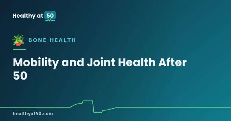 Mobility and Joint Health After 50
