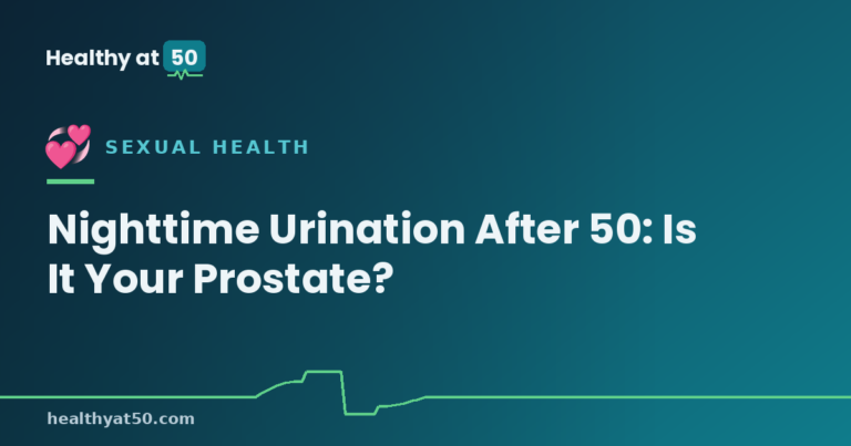 Nighttime Urination After 50: Is It Your Prostate?