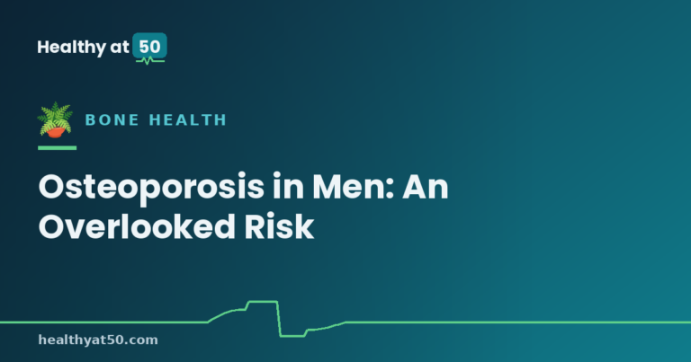 Osteoporosis in Men: An Overlooked Risk