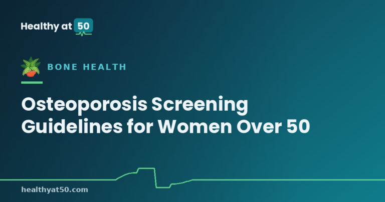 Osteoporosis Screening Guidelines for Women Over 50