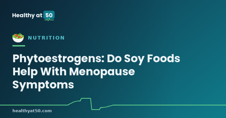 Phytoestrogens: Do Soy Foods Help With Menopause Symptoms