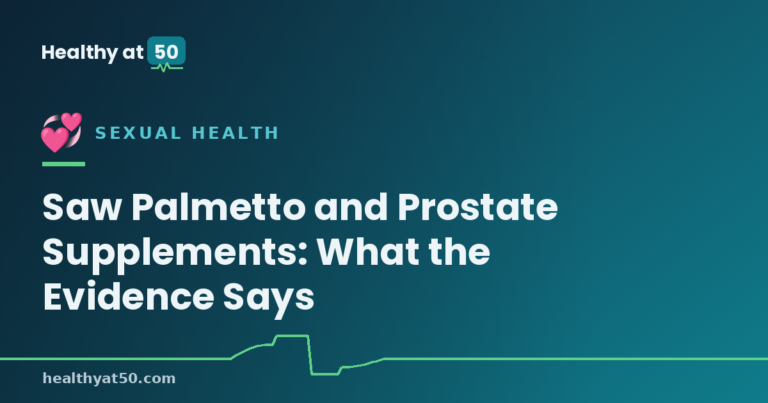 Saw Palmetto and Prostate Supplements: What the Evidence Says