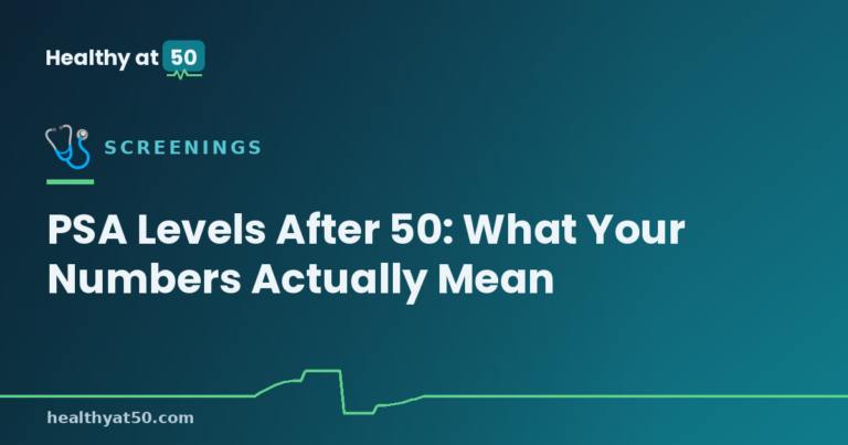 PSA Levels After 50: What Your Numbers Actually Mean
