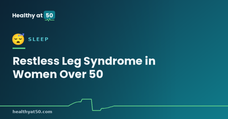Restless Leg Syndrome in Women Over 50