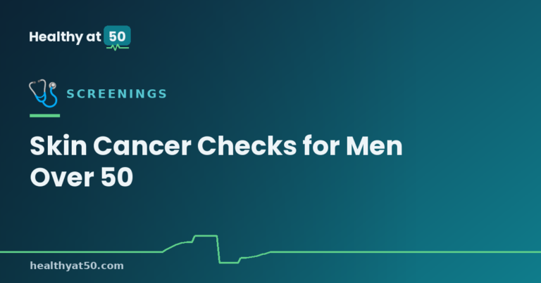 Skin Cancer Checks for Men Over 50
