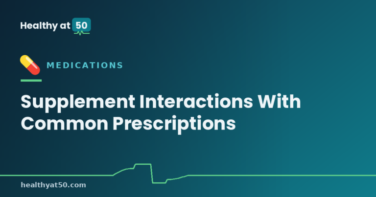 Supplement Interactions With Common Prescriptions