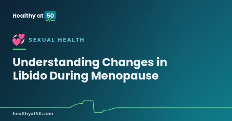 Understanding Changes in Libido During Menopause